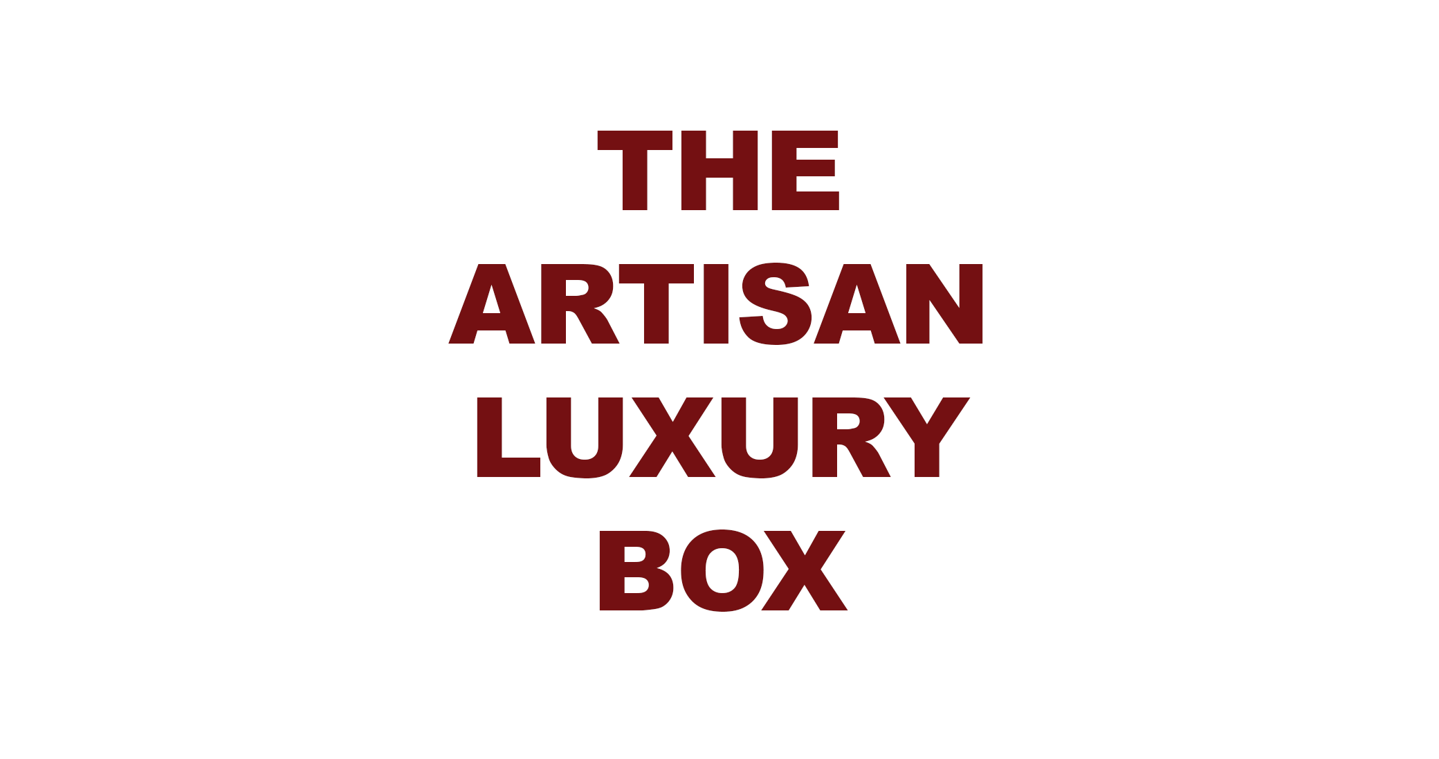 The Artisan Luxury Box
